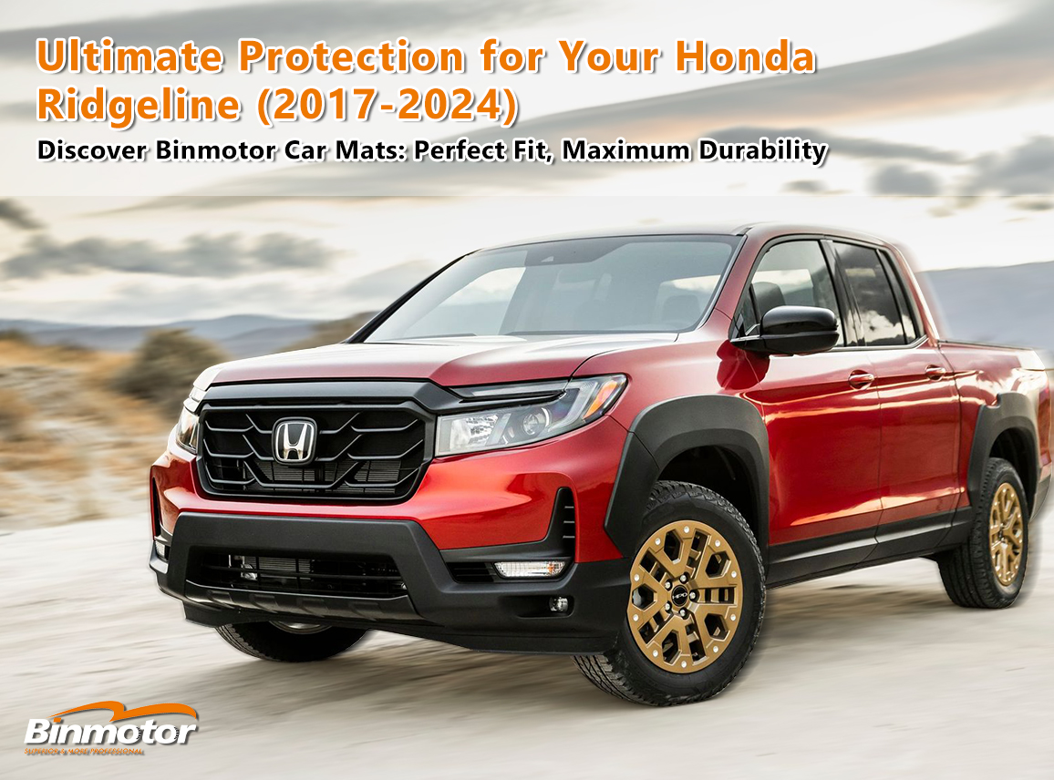 Upgrade your Honda Ridgeline (2017-2024) with Binmotor Car Floor Mats